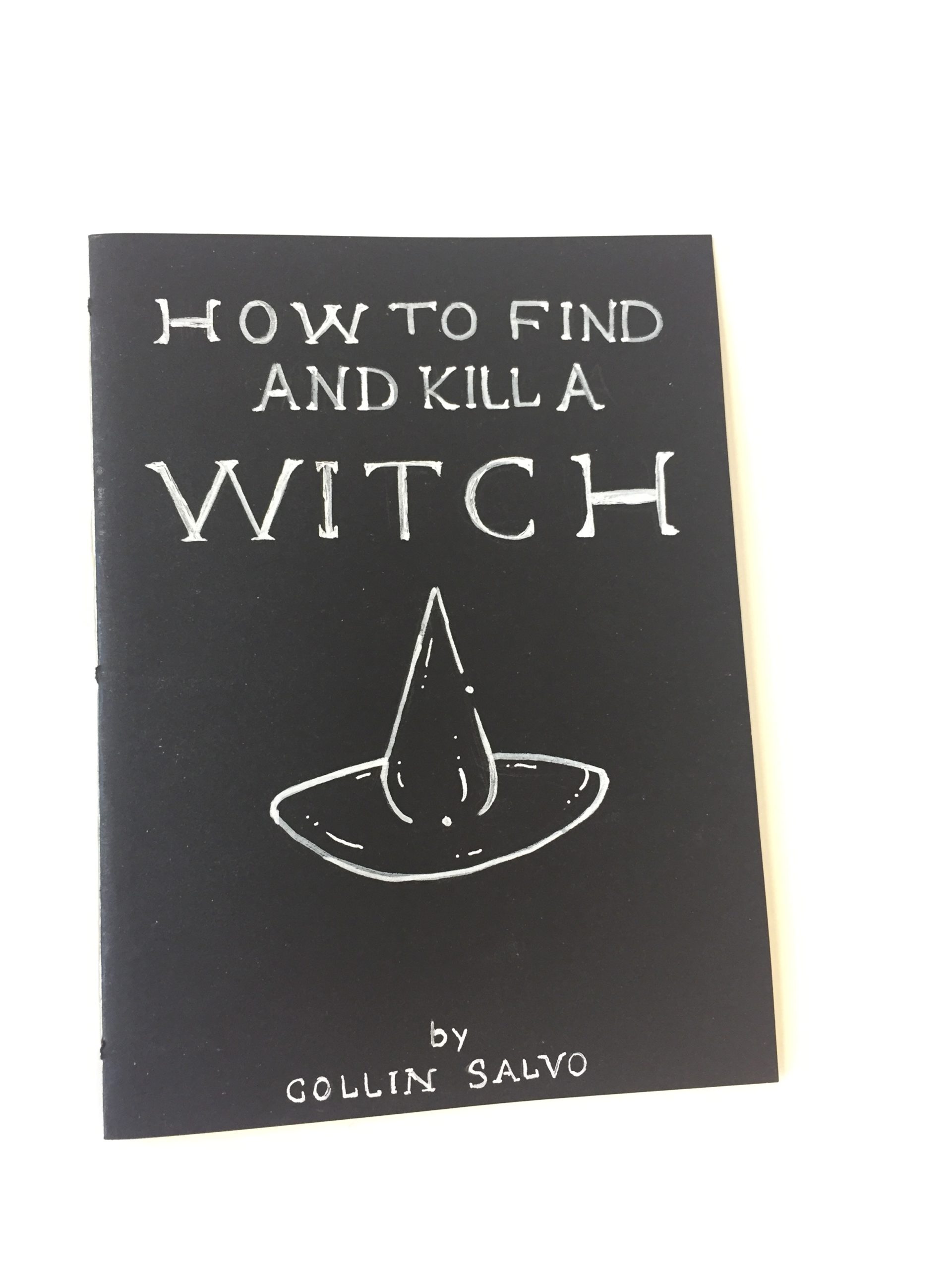 Collin Salvo, “How to Find and Kill a Witch,” Hand drawn and Painted Zine, 5.5″x4.25″, AR330 Fibers I, Fall 2018